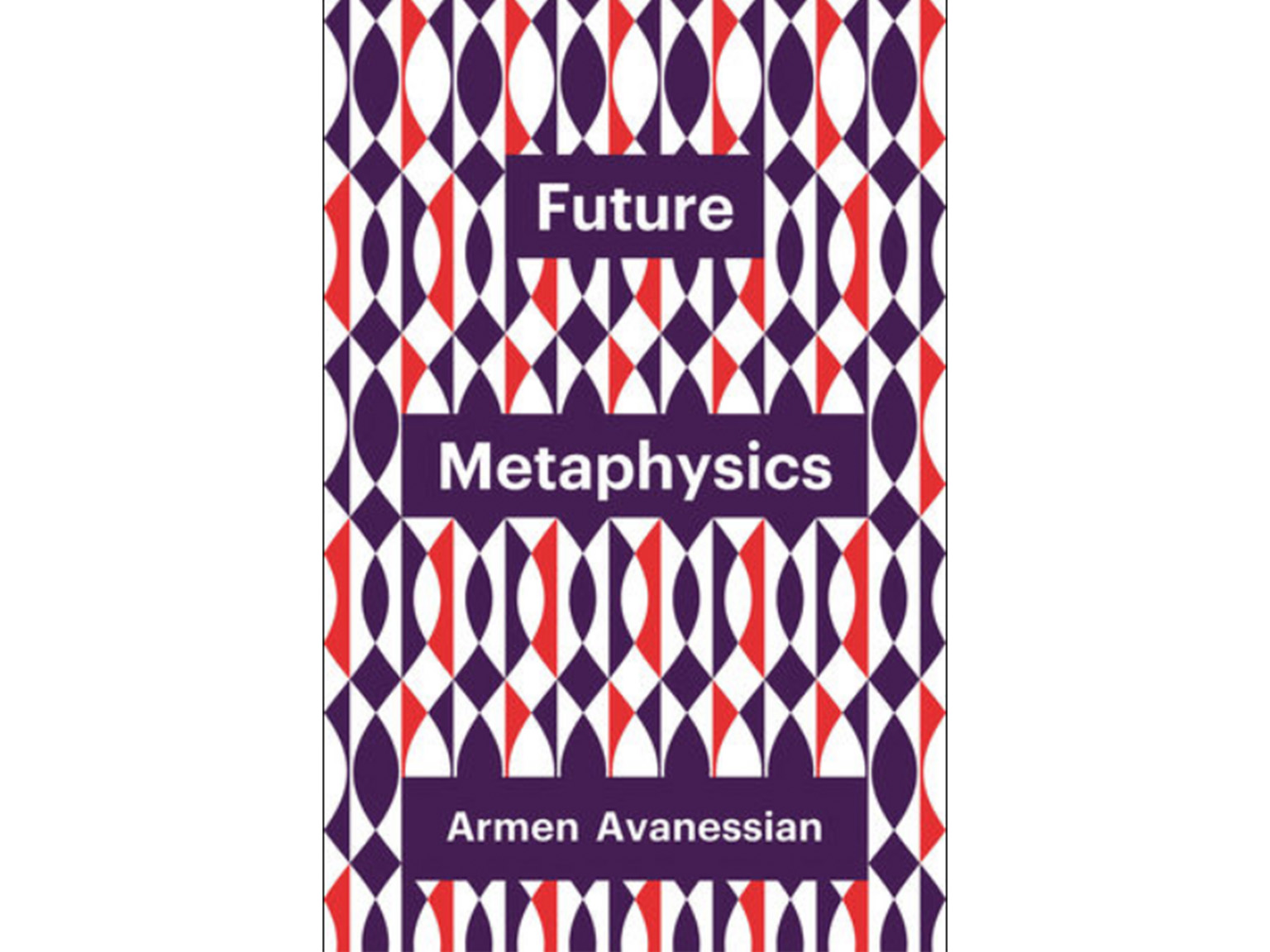 Future Metaphysics Geometric pattern in columns with boxes in front with the title and author name.