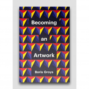 Geometric pattern of red, purple and yellow triangles make up rows of shapes. In black boxes "Becoming" "an" "Artwork" "Boris Groys" is written in white lettering.