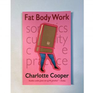 Book cover of Fat Body Work - a drawn figure with a cardboard box over their head, legs in blue jeggings out the bottom.